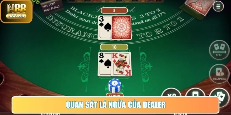 Quan sát lá ngửa của dealer