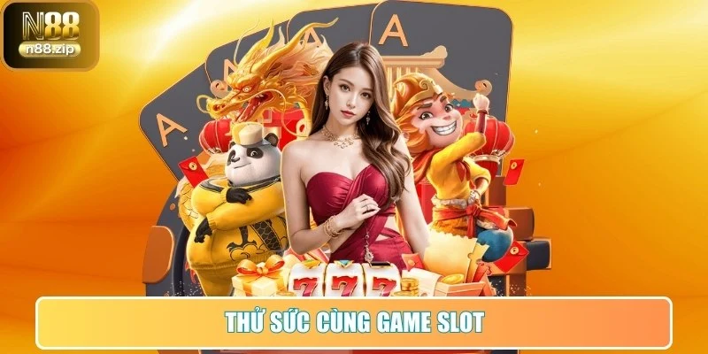 Thử sức cùng Game Slot